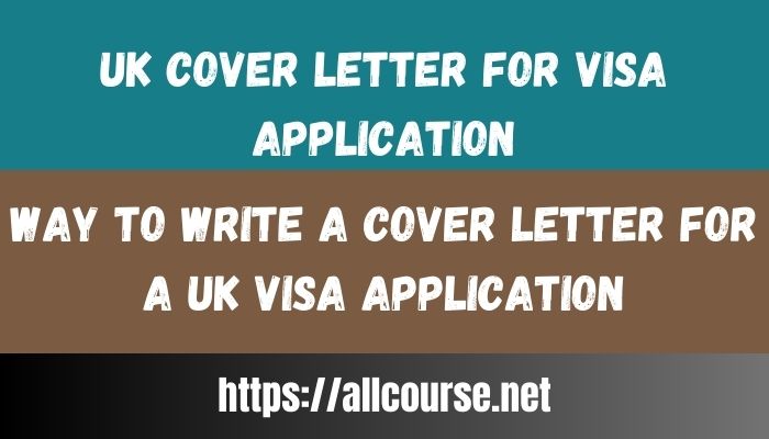 UK Cover Letter For Visa Application 2024 | Apply NOW - All Course